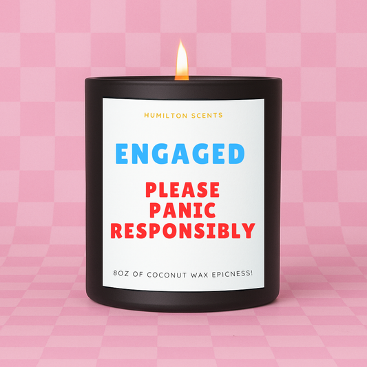 Engaged: Please Panic Responsibly Candle – Funny Engagement Gift, Wedding, Personalised